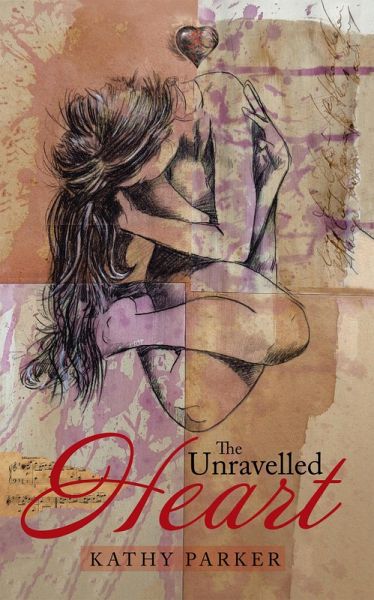 The Unravelled Heart (eBook, ePUB)