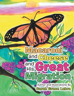 Macaroni and Cheese and His Great Migration (eBook, ePUB) - Labra, Sarah Grace