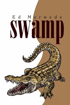 Swamp (eBook, ePUB) - Merwede, Ed