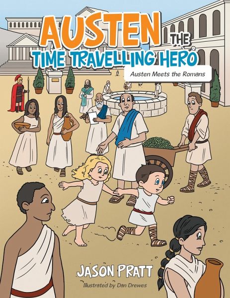 Austen the Time Travelling Hero (eBook, ePUB) Austen the Time Travelling Hero (eBook, ePUB)