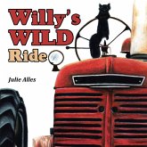 Willy'S Wild Ride (eBook, ePUB) Willy'S Wild Ride (eBook, ePUB)