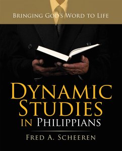 Dynamic Studies in Philippians (eBook, ePUB) - Scheeren, Fred A.