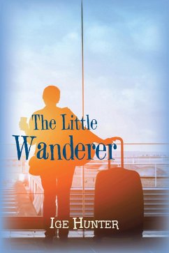 The Little Wanderer (eBook, ePUB) - Hunter, Ige