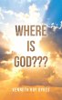 Where Is God??? (eBook, ePUB) - Bild 1