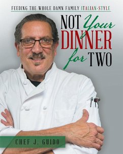 Not Your Dinner for Two (eBook, ePUB) - Guido, Chef J.