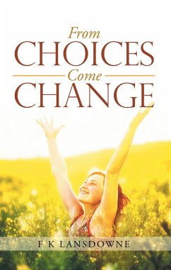 Cover From Choices Come Change (eBook, ePUB)
