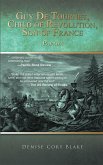 Guy De Tournet, Child of Revolution, Son of France (eBook, ePUB) Guy De Tournet, Child of Revolution, Son of France (eBook, ePUB)