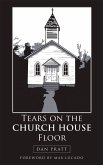 Tears on the Church House Floor (eBook, ePUB)