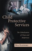 Child Protective Services (eBook, ePUB) Child Protective Services (eBook, ePUB)