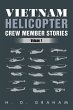 Vietnam Helicopter Crew Member Stories... - Bild 1