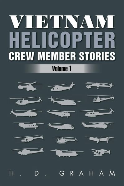 Vietnam Helicopter Crew Member Stories (eBook, ePUB) Vietnam Helicopter Crew Member Stories (eBook, ePUB)