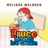 Bruce Loves Ice Cream (eBook, ePUB) Bruce Loves Ice Cream (eBook, ePUB)