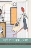 Get the Hell Out! (eBook, ePUB)