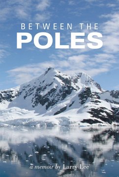 Between the Poles (eBook, ePUB) - Lee, Larry