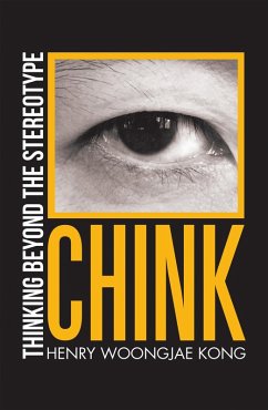 Chink (eBook, ePUB) - Kong, Henry Woongjae