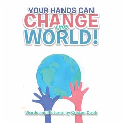 Your Hands Can Change the World! (eBook, ePUB) - Cook, Cristee