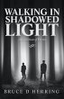 Walking in Shadowed Light (eBook, ePUB) - Bild 1