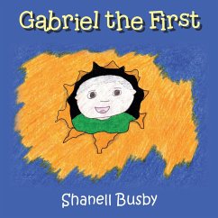 Gabriel the First (eBook, ePUB) - Busby, Shanell