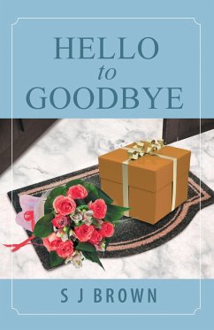 Hello to Goodbye (eBook, ePUB) - Brown, S J