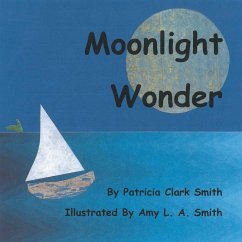 Moonlight Wonder (eBook, ePUB) - Smith, Patricia Clark