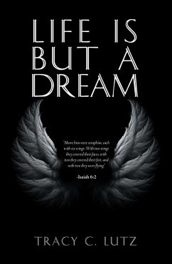Life Is but a Dream (eBook, ePUB) - Lutz, Tracy C.