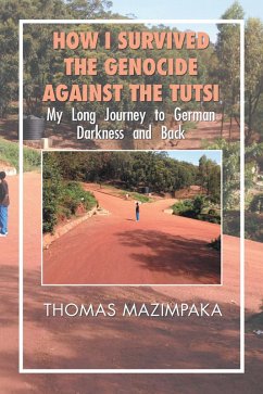 Cover How I Survived the Genocide Against the Tutsi (eBook, ePUB)