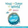 Wings to Change the World (eBook, ePUB) - Bild 1