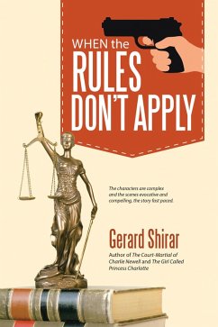 When the Rules Don't Apply (eBook, ePUB) When the Rules Don't Apply (eBook, ePUB)