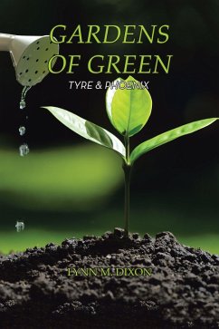 Gardens of Green (eBook, ePUB) - Dixon, Lynn M.