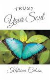 Trust Your Soul (eBook, ePUB)