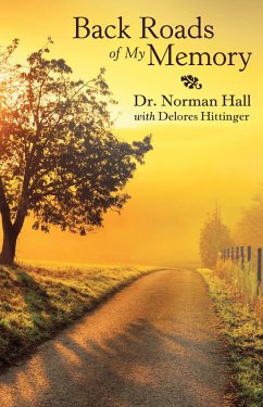 Back Roads of My Memory (eBook, ePUB) - Hall, Norman
