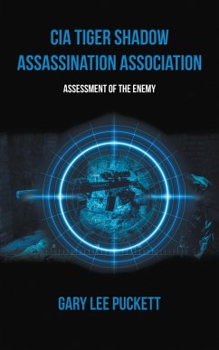 Cia Tiger Shadow Assassination Association (eBook, ePUB) Cia Tiger Shadow Assassination Association (eBook, ePUB)