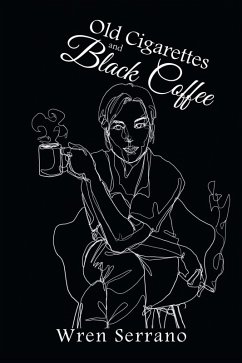 Cover Old Cigarettes and Black Coffee (eBook, ePUB)