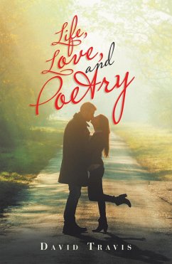 Life, Love, and Poetry (eBook, ePUB)