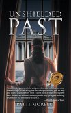 Unshielded Past (eBook, ePUB) Unshielded Past (eBook, ePUB)