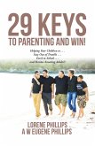 29 Keys to Parenting and Win! (eBook, ePUB)