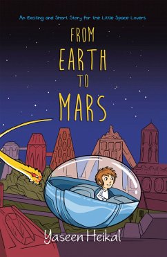 From Earth to Mars (eBook, ePUB) - Heikal, Yaseen
