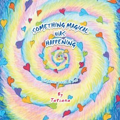 Cover Something Magical Was Happening (eBook, ePUB)