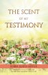 The Scent of My Testimony (eBook, ePUB) - Bild 1