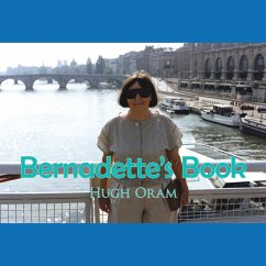 Bernadette'S Book (eBook, ePUB) - Oram, Hugh