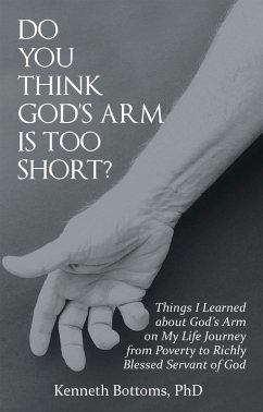Do You Think God'S Arm Is Too Short? (eBook, ePUB) - Bottoms, Kenneth