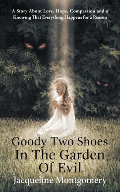 Goody Two Shoes in the Garden of Evil (eBook, ePUB) - Montgomery, Jacqueline