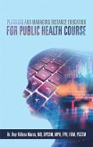 Planning and Managing Distance Education for Public Health Course (eBook, ePUB)