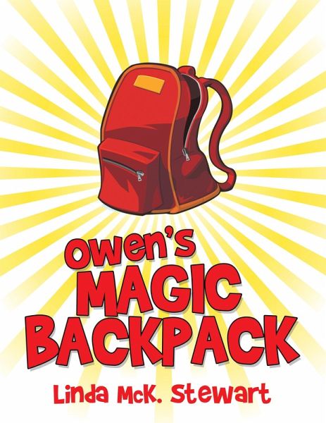 Owen'S Magic Backpack (eBook, ePUB) Owen'S Magic Backpack (eBook, ePUB)