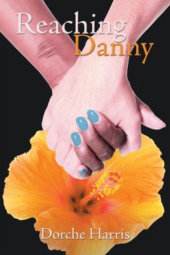 Reaching Danny (eBook, ePUB) - Harris, Dorche