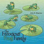 The Ferocious Frog Family (eBook, ePUB)