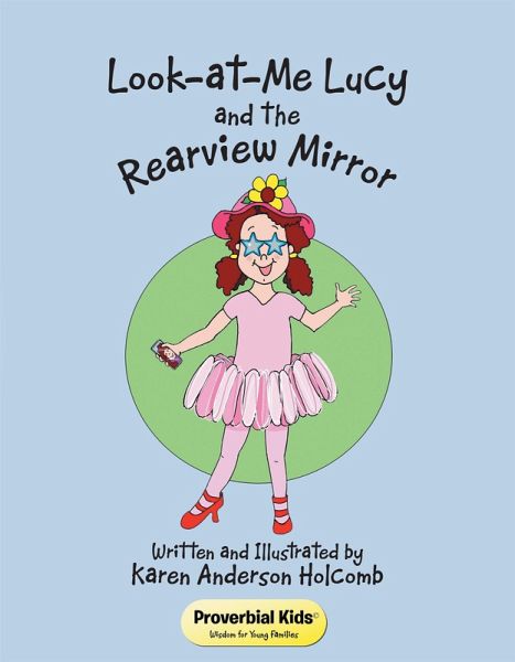Look-At-Me Lucy and the Rearview Mirror (eBook, ePUB) Look-At-Me Lucy and the Rearview Mirror (eBook, ePUB)