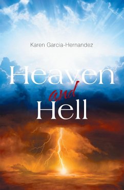 Heaven and Hell (eBook, ePUB) - Garcia-Hernandez, Karen