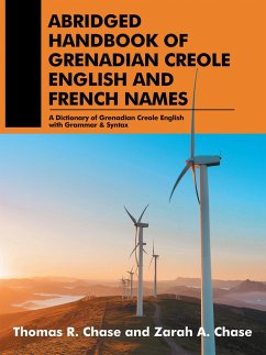 Abridged Handbook of Grenadian Creole English and French Names (eBook, ePUB) - Chase, Thomas R.; Chase, Zarah A.