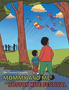 Mommy and Me at the Boston Kite Festival (eBook, ePUB) - Lawrence-Emuoyibo, Alice